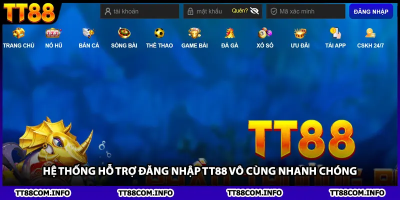 Hệ thống hỗ trợ đăng nhập TT88 vô cùng nhanh chóng 