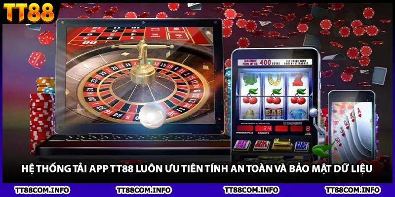 Hệ thống tải app TT88 luôn ưu tiên tính an toàn và bảo mật dữ liệu