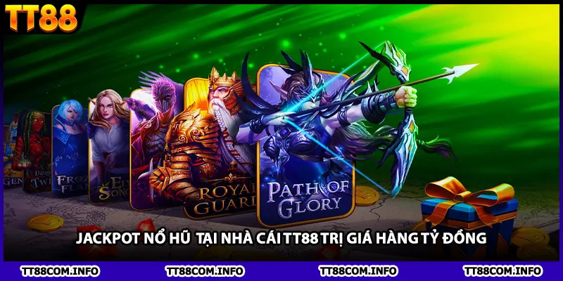 Jackpot nổ hũ  tại nhà cái TT88 trị giá hàng tỷ đồng