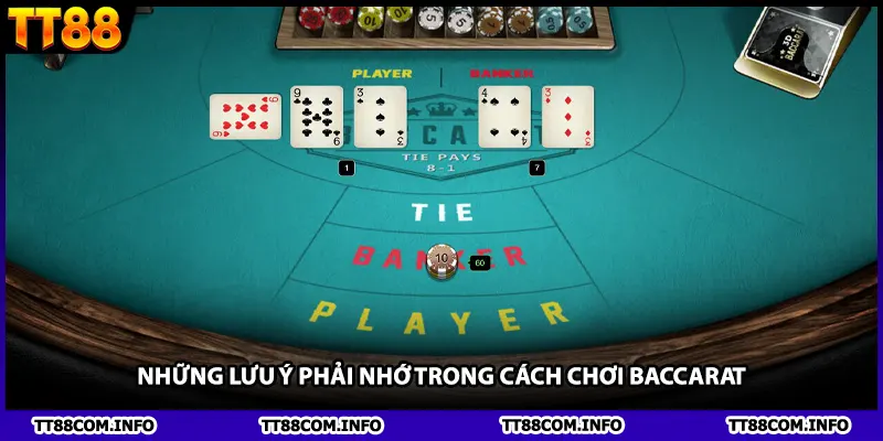 Những Lưu Ý Phải Nhớ Trong Cách Chơi Baccarat