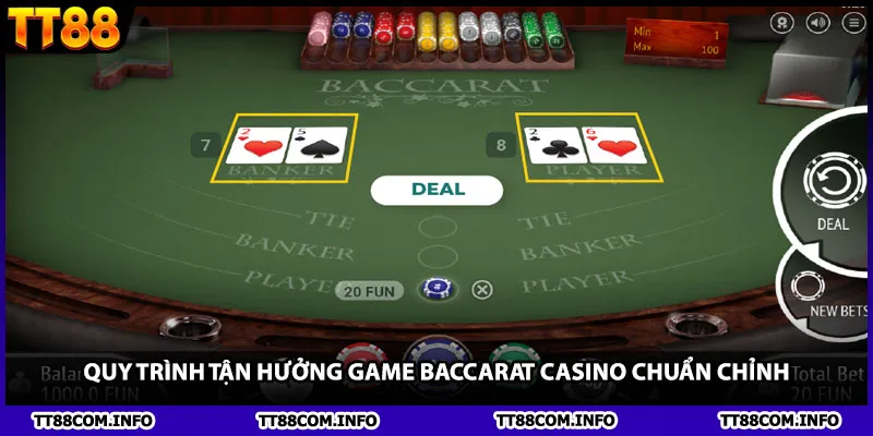 Quy trình tận hưởng game Baccarat casino chuẩn chỉnh